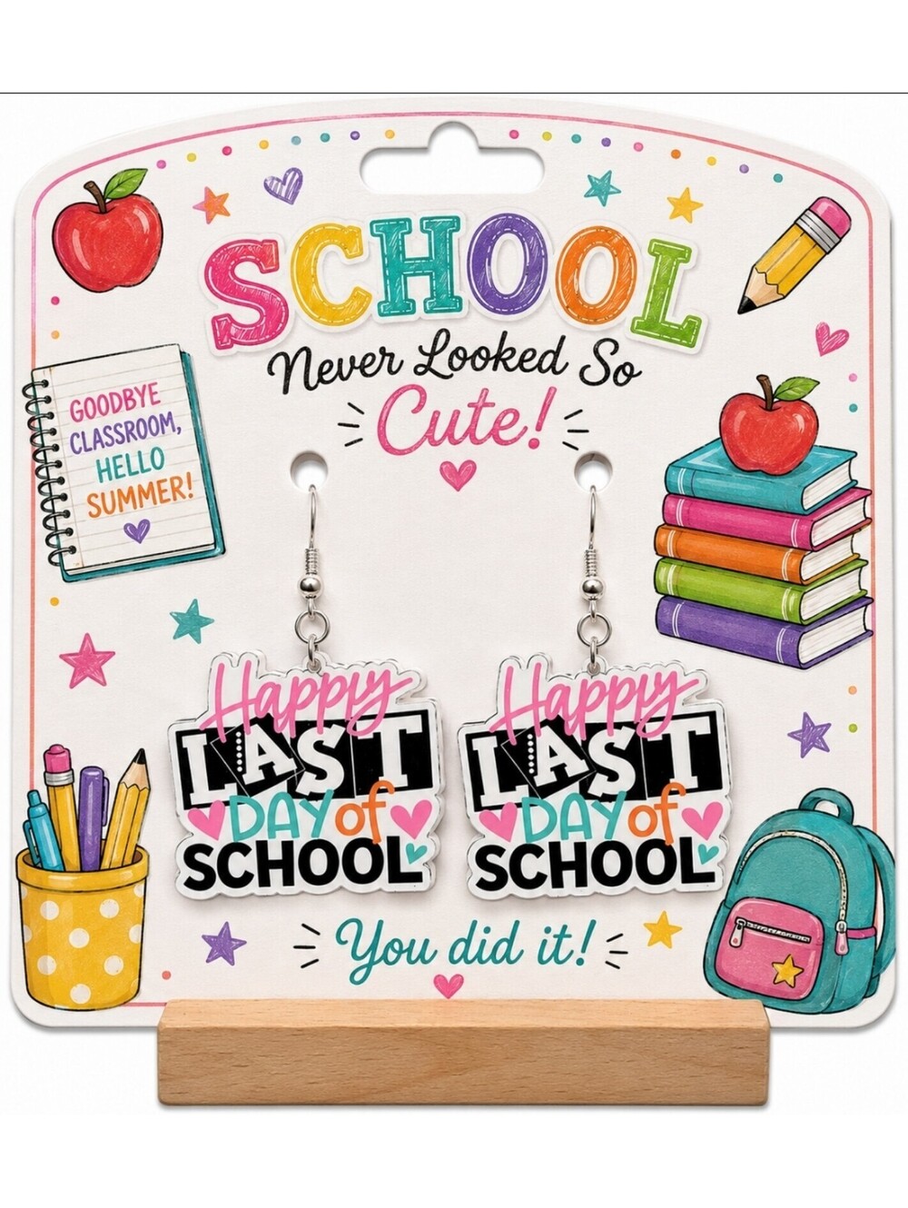 Happy Last Day of School Teacher Staff Wooden Dangle Hypoallergenic Earrings
